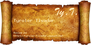 Tyroler Tivadar névjegykártya
